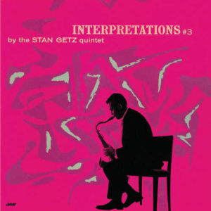 STAN GETZ - Interpretations 3 180G LP