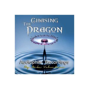 CHASING THE DRAGON - AUDIOPHILE RECORDINGS CD