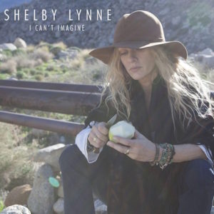 Shelby Lynne I Can't Imagine on 180g LP + Download