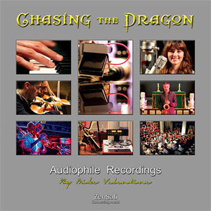 Chasing The Dragon - Audiophile Recordings by Mike Valentine - 180g LP