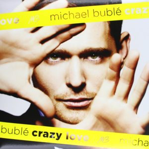 Michael Bublé - Crazy Love (180g Vinyl LP Record)