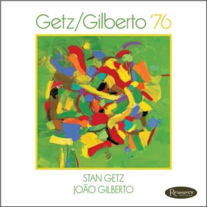 Stan Getz and Joao Gilberto - Getz/Gilberto '76 (Limited Edition 180g Vinyl LP)