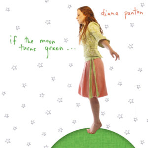 Diana Panton - If The Moon Turns Green 180G LP