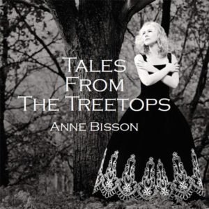 Anne Bisson - Tales From The Treetops 180G LP