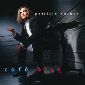 Patricia Barber - Cafe Blue (Limited Edition 1STEP + Book)