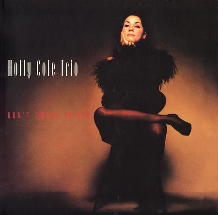 Holly Cole Trio - Don't Smoke In Bed 45RPM 2LP