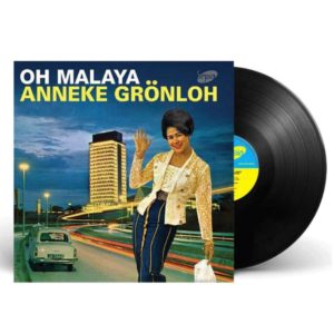 Anneke Grönloh  – Oh Malaya (Vinyl LP/CD)