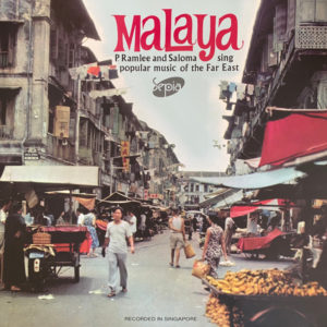 P. Ramlee & Saloma – Malaya - Sing Popular Music Of The Far East (LP)